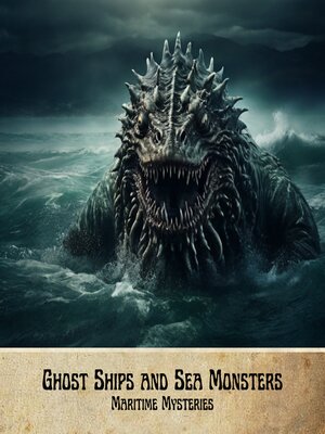 cover image of Ghost Ships and Sea Monsters